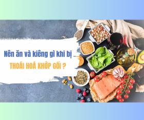 Thoái hóa khớp gối: Ăn xương có bổ xương?