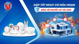 Báo cháy sớm - giải pháp chủ động trước nguy cơ hoả hoạn